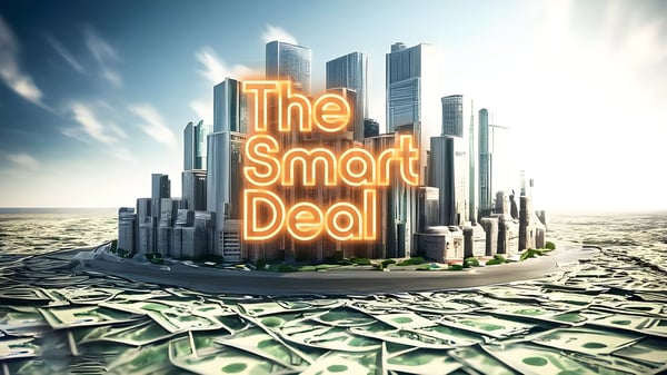 Digital city skyline with glowing "The Smart Deal" text rising from a field of hundred-dollar bills.