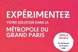 Graphic with French text promoting a call for projects in the Métropole du Grand Paris from February 10 to March 17, 2025.